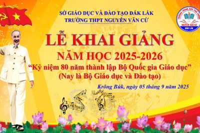 TRƯỜNG THPT NGUYỄN VĂN CỪ LONG TRỌNG TỔ CHỨC LỄ KHAI GIẢNG NĂM HỌC 2025 – 2026